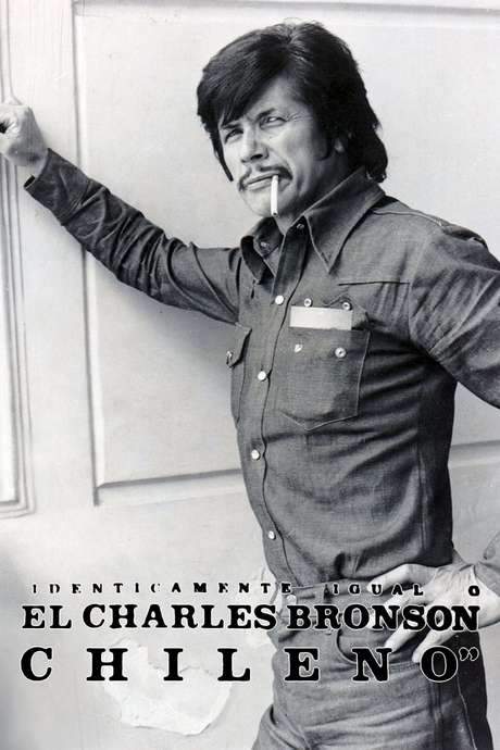    Documentary about a Chilean Charles Bronson impersonator.  